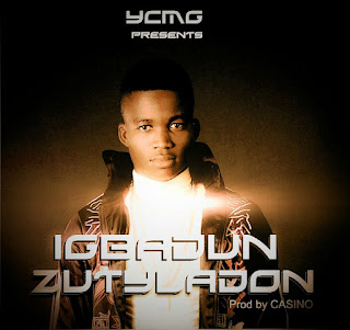 MUSIC: ZUTYLADON - IGBADUN 