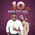 [DOWNLOAD MUSIC] Saint TT ft Maxi _ 10 10 (Prod by T9)