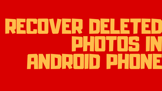RECOVER DELETED PHOTOS IN ANDROID | DELETE HO GAYI PHOTOS KO WAPIS KESE LAYE?