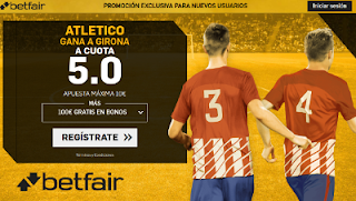 betfair supercuota victoria de Atletico al Girona liga 19 agosto