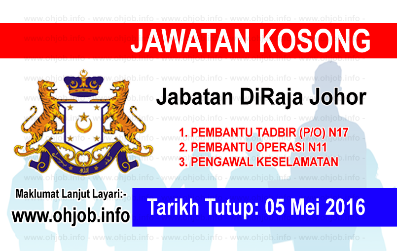 Jawatan Kosong Jabatan DiRaja Johor (05 Mei 2016 