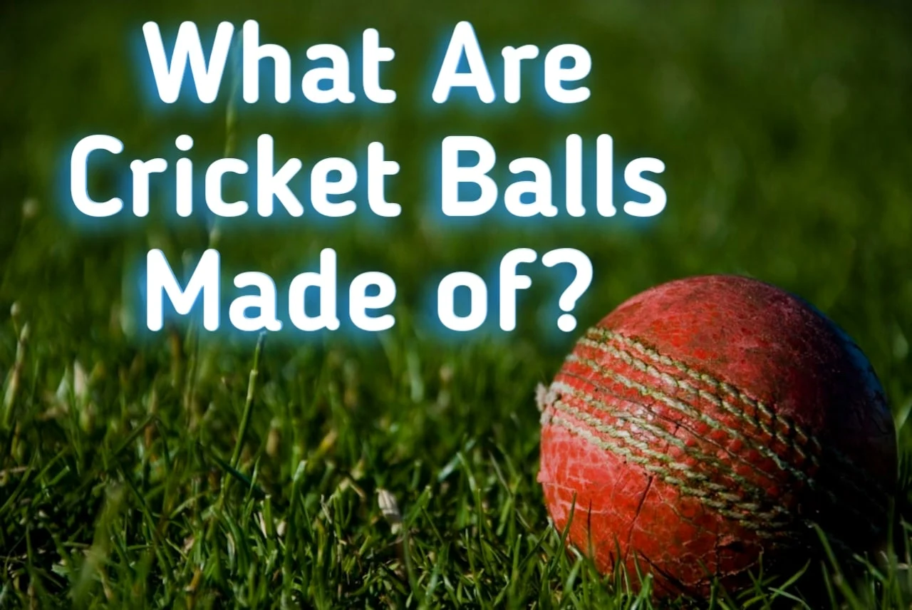 what-are-cricket-balls-made-of