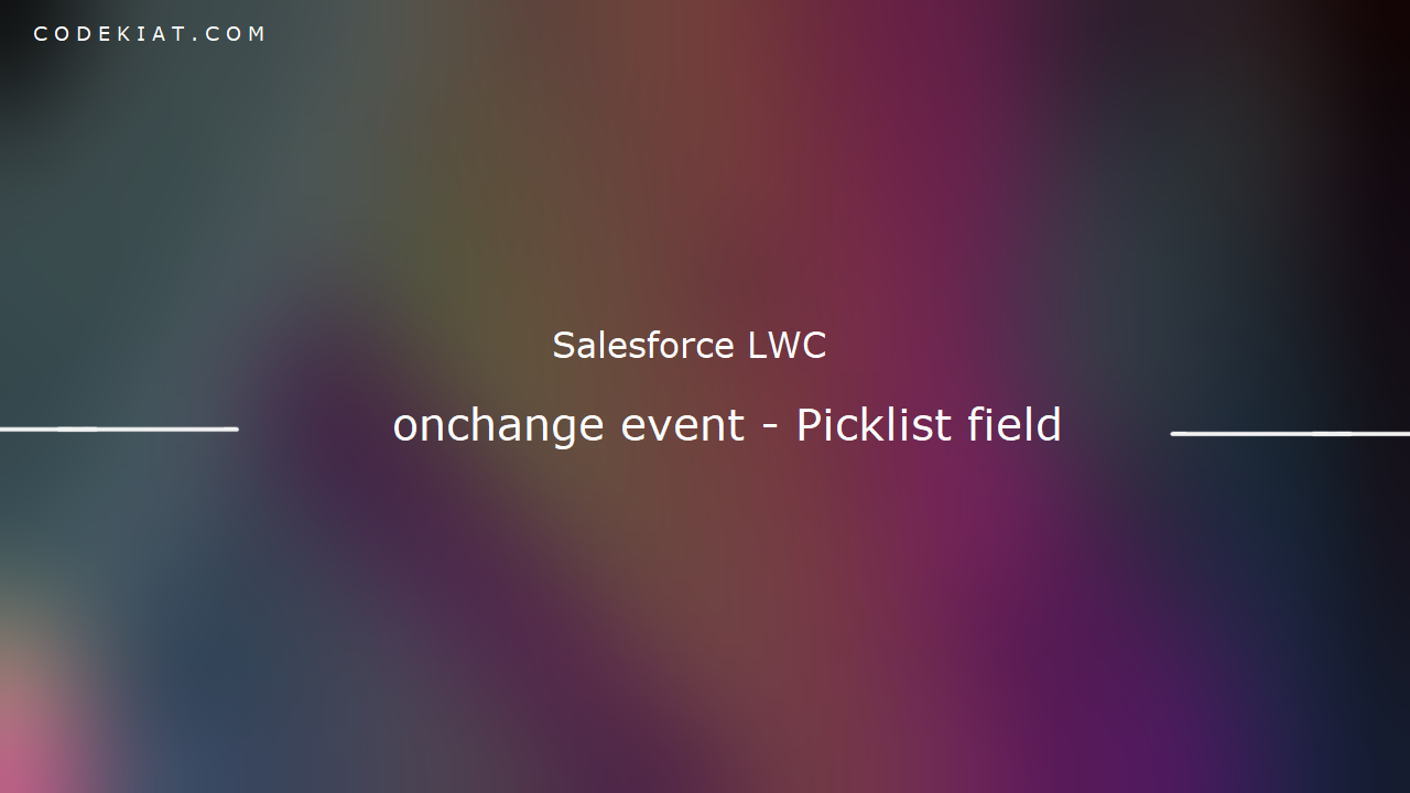 onchange event to capture picklist value change