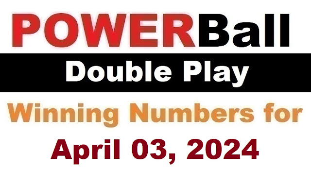 PowerBall Double Play Winning Numbers for April 03, 2024
