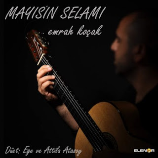 Emrah Koçak - Mayıs'ın Selamı (2016) 