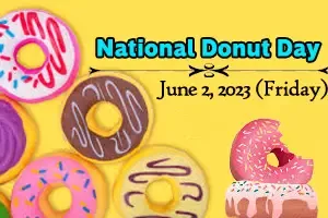 National Donut Day | June 2, 2023 (Friday)