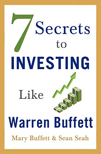 7 SECRETS TO INVESTING [Business & Economics]