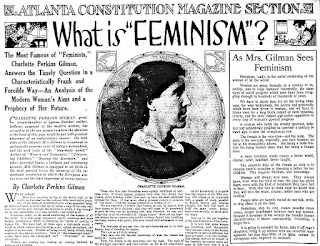 Charlotte Perkins Gilman (pictured) wrote these articles about feminism for the Atlanta Constitution, published on December 10, 1916.