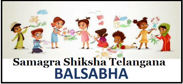 Samagra Shiksha Telangana- Balasabha