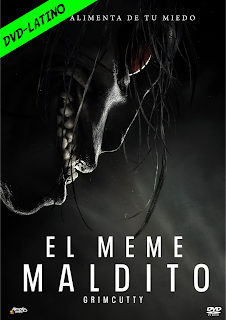 EL MEME MALDITO – GRIMCUTTY – DVD-5 – DUAL LATINO – 2022 – (VIP)