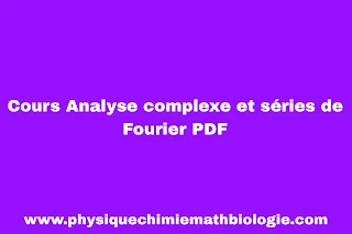 Cours Analyse complexe et séries de Fourier PDF