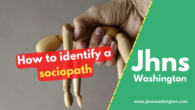 How to identify a sociopath