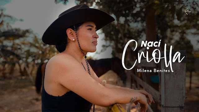 Nací criolla – Milena Benites - Letra Mp3