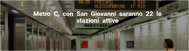 Metro C, con San Giovanni saranno 22 le stazioni attive