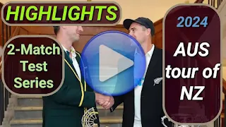 Australia tour of New Zealand 2-Match Test Series 2024 Videos