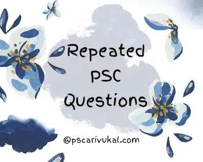 Repeated Kerala PSC Questions