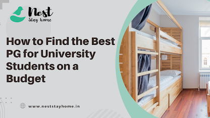 How to Find the Best PG for University Students on a Budget