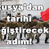 (anadoluhaber) Rusya'dan tarihi değiştirecek adım!