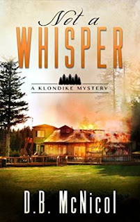 http://www.amazon.com/Not-Whisper-Klondike-secrets-Mystery-ebook/dp/B00BFN2AK4/