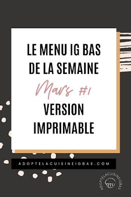 Menu de la semaine - IG bas - Menu Printemps - Mars