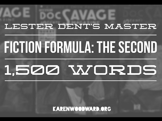 Lester Dent's Master Fiction Formula: The Second 1,500 Words