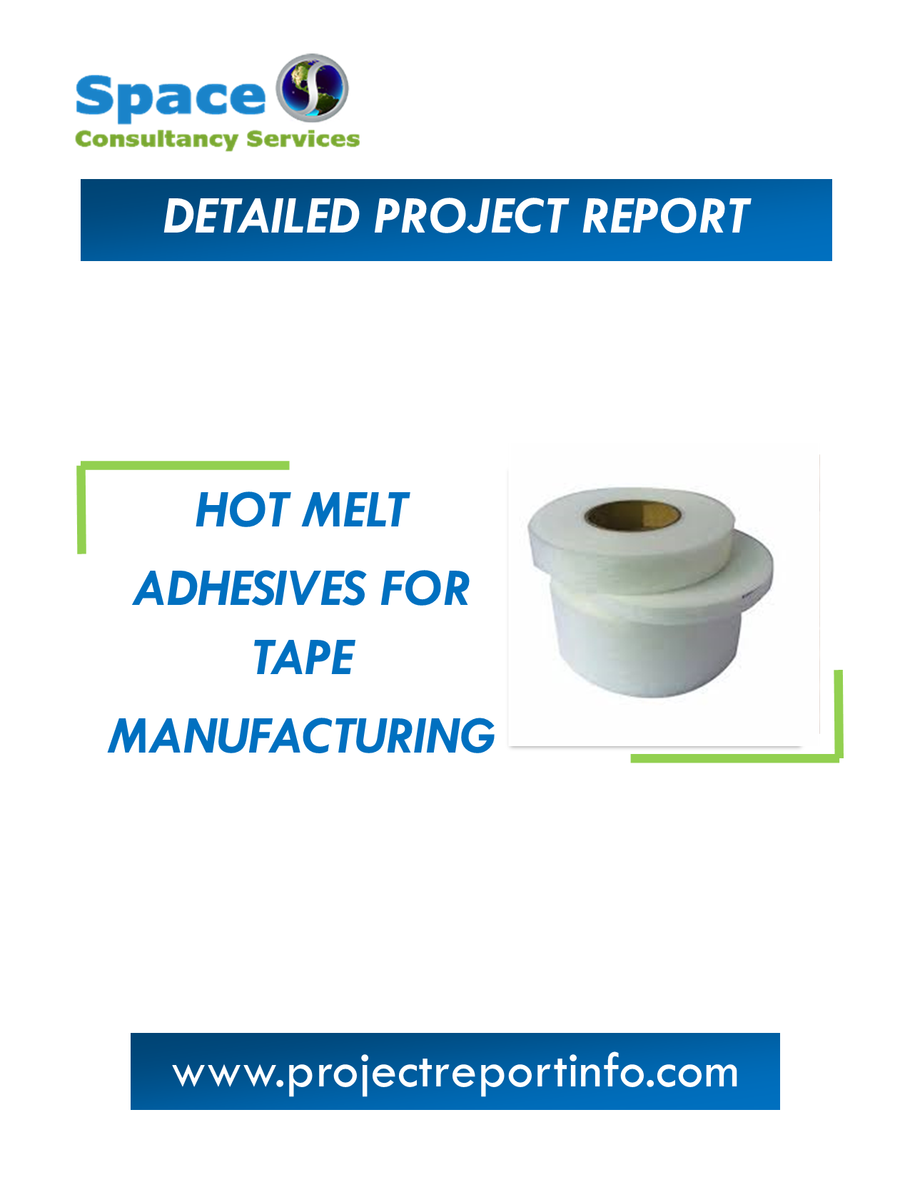 Project Report on Hot Melt Adhesives for Tape