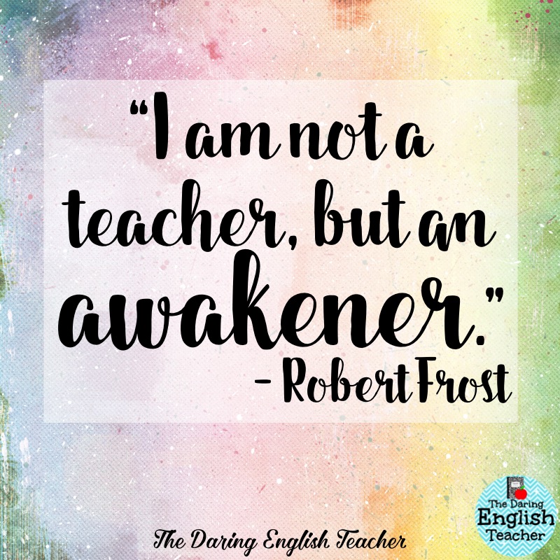 The Daring English Teacher: Inspirational Teacher Quotes