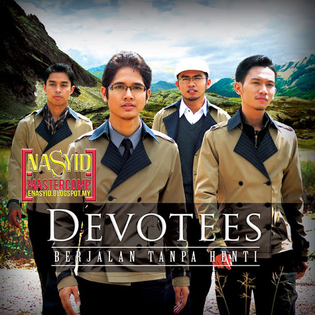 Album | Devotees - Berjalan Tanpa Henti (2011) Nasyid Download