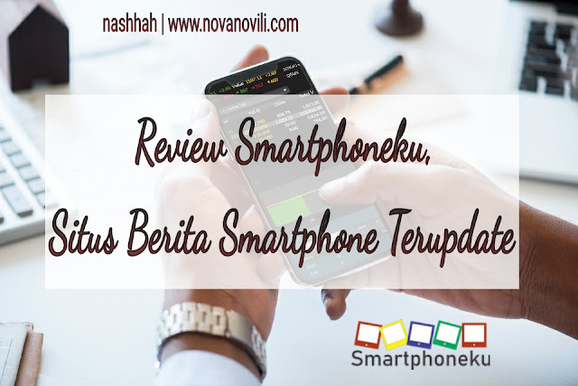 Review Smartphoneku, Situs Berita Smartphone Terupdate