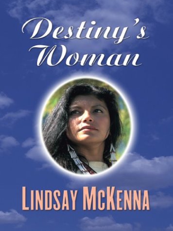 Destiny's Woman by Lindsay Mckenna