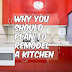 Why You Should Plan to Remodel A Kitchen 