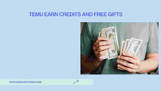 Temu Earn Credits And Free Gifts