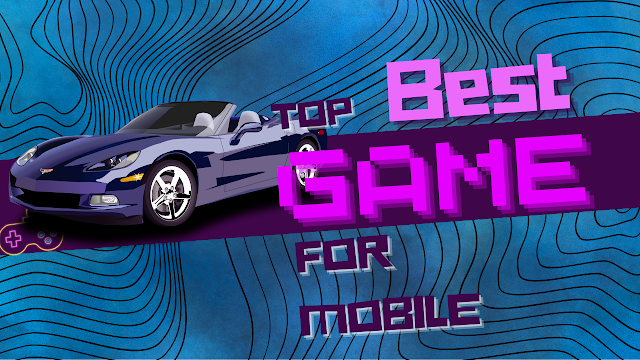 Top best game for mobile