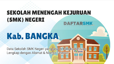 Daftar SMK Negeri di Kab. Bangka, Bangka Belitung