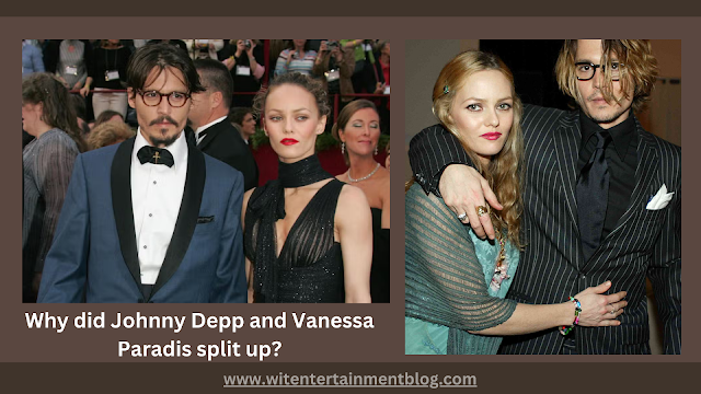 Why did Johnny Depp and Vanessa Paradis split up?