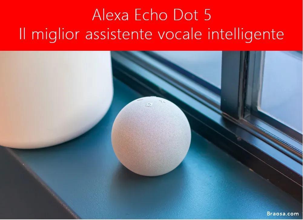 Alexa Echo Dot 5: Il miglior assistente vocale intelligente