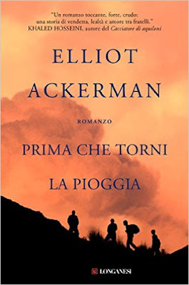 “Prima che torni la pioggia”, guerra e amore nel romanzo d'esordio di Elliot Ackerman