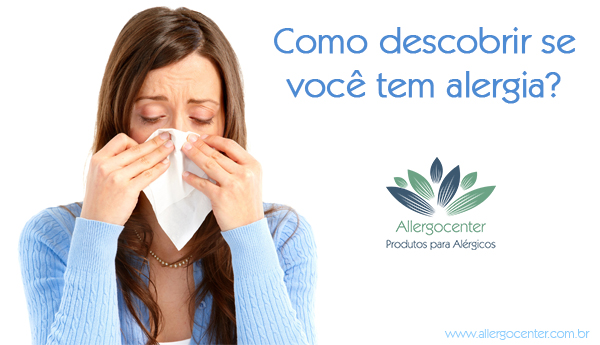 Como descobrir se você tem alergia?