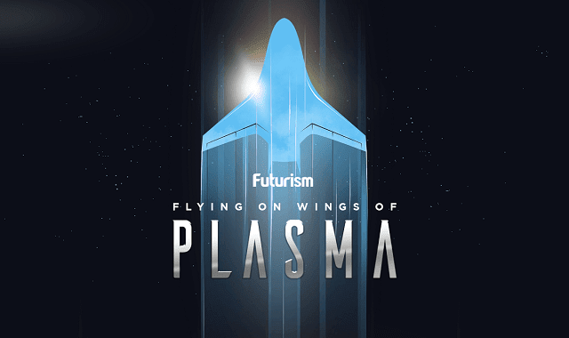 Flying On Wings Of Plasma