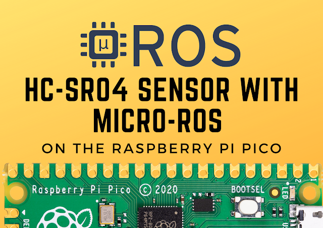 HC-SR04 Sensor with micro-ROS on the Raspberry Pi Pico