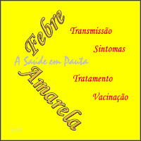 Título ilustrado da matéria em fundo amarelo com letras estilizadas dizendo: Febra Amarela:  Transmissão, Sintomas, Tratamento e Vacinação