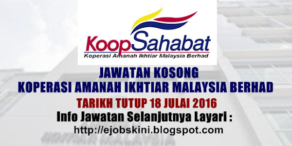 Jawatan Kosong Koperasi Amanah Ikhtiar Malaysia Berhad - 18 Julai 2016