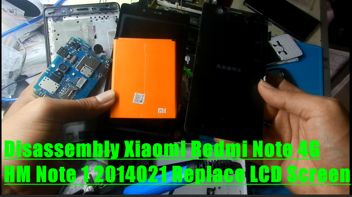 Blok pon cell: Disassembly Xiaomi Redmi Note 4G HM Note 1 