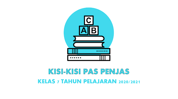 Kisi-kisi Soal Penjas SMP Kelas 7 Semester 1 Tahun Pelajaran 2020/2021