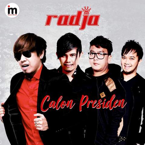 Lirik Lagu Radja - Calon Presiden