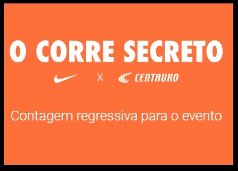 Inscrição Corre Secreto Nike e Centauro