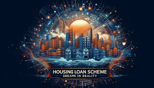 Housing Loan Scheme 2025