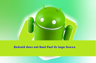 why Android does not Boot Past Its Logo Screen