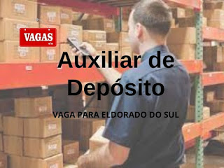 Vaga para Auxiliar de Depósito em Eldorado do Sul