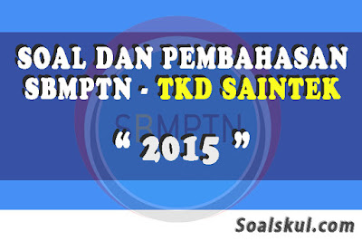 soal sbmptn tkd saintek 2015